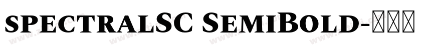 spectralSC SemiBold字体转换 spectralSC SemiBold字体转换